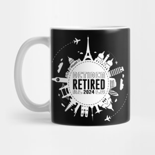 Retired 2024 Not My Problem Anymore. Travel After Retirement Mug